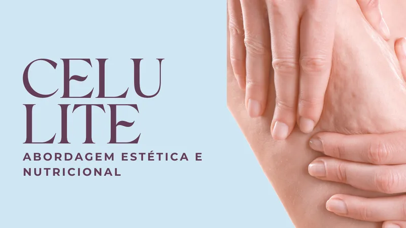 Capa do curso Celulite — Abordagem Estética e Nutricional