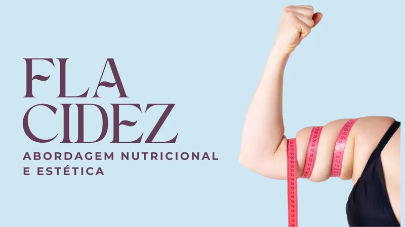 Capa do curso Flacidez — Abordagem Nutricional e Estética